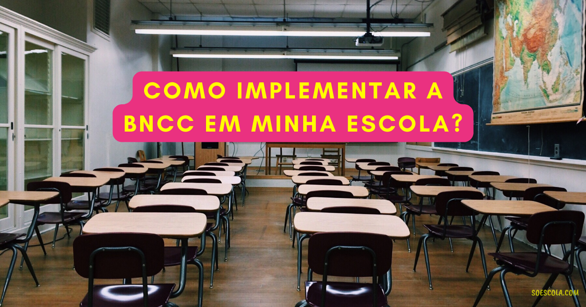 Como Implementar A Bncc Em Minha Escola