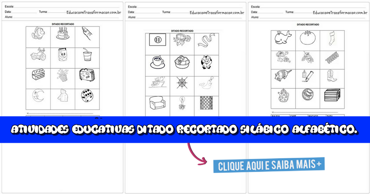 Atividades Educativas Ditado Recortado Silábico Alfabético Em PDF.