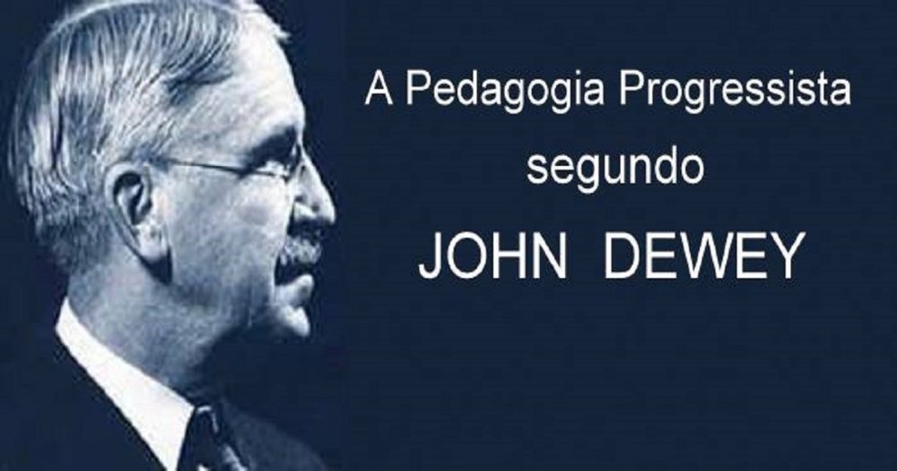 Dewey e o conceito da escola progressista — SÓ ESCOLA