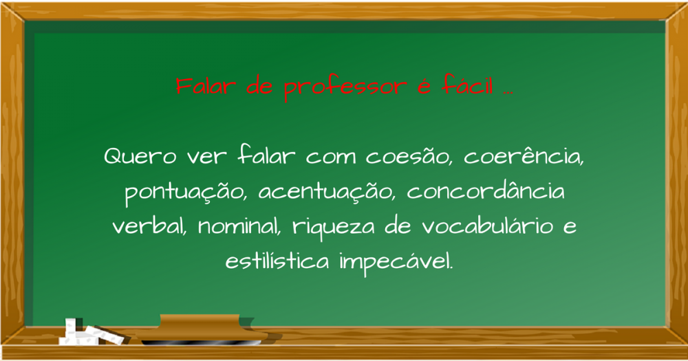 Falar de professor é fácil