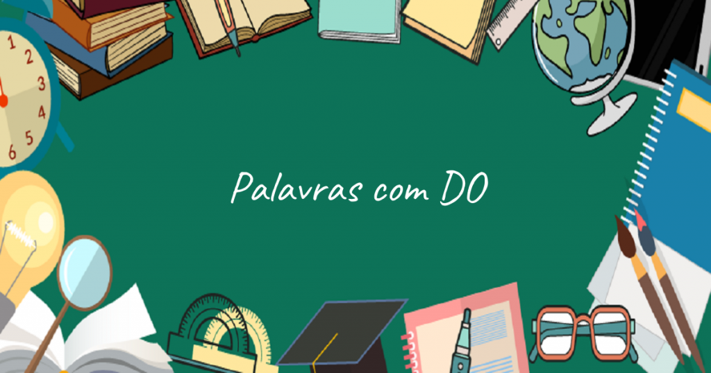 Palavras com Do