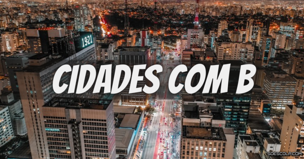 Cidades Com B — SÓ ESCOLA