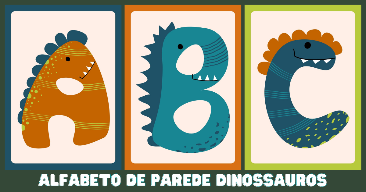 Alfabeto de Parede Dinossauro SÓ ESCOLA