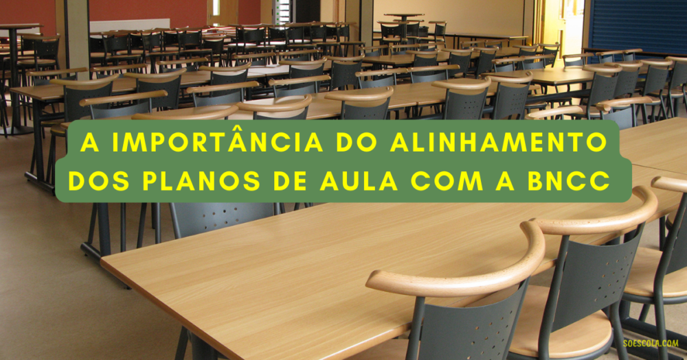 A Importância Do Alinhamento Dos Planos De Aula Com A BNCC Para A ...