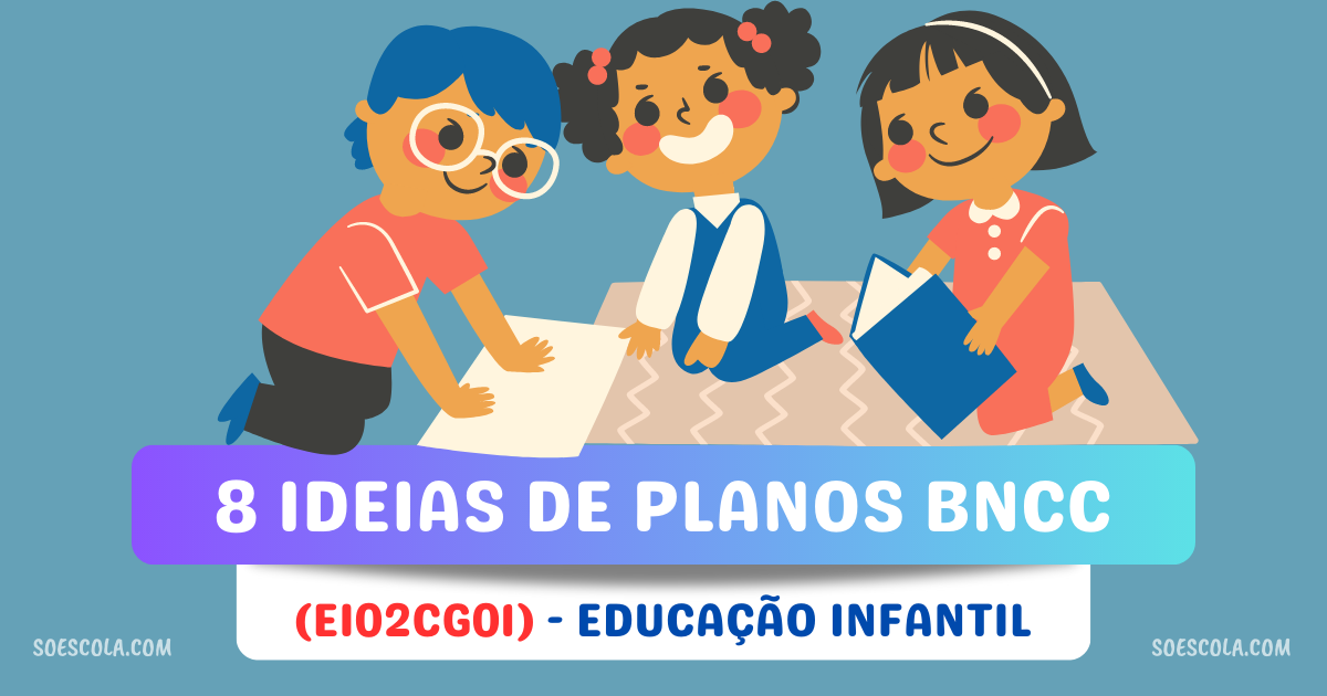 8 Ideias De Planos De Aula Para Educação Infantil Ei02cg01 SÓ Escola