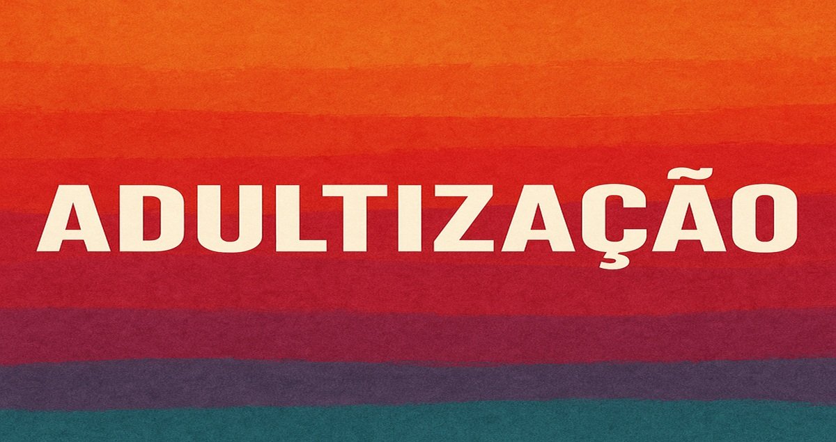 "Crescer Antes da Hora? Vamos Falar Sobre Adultização"